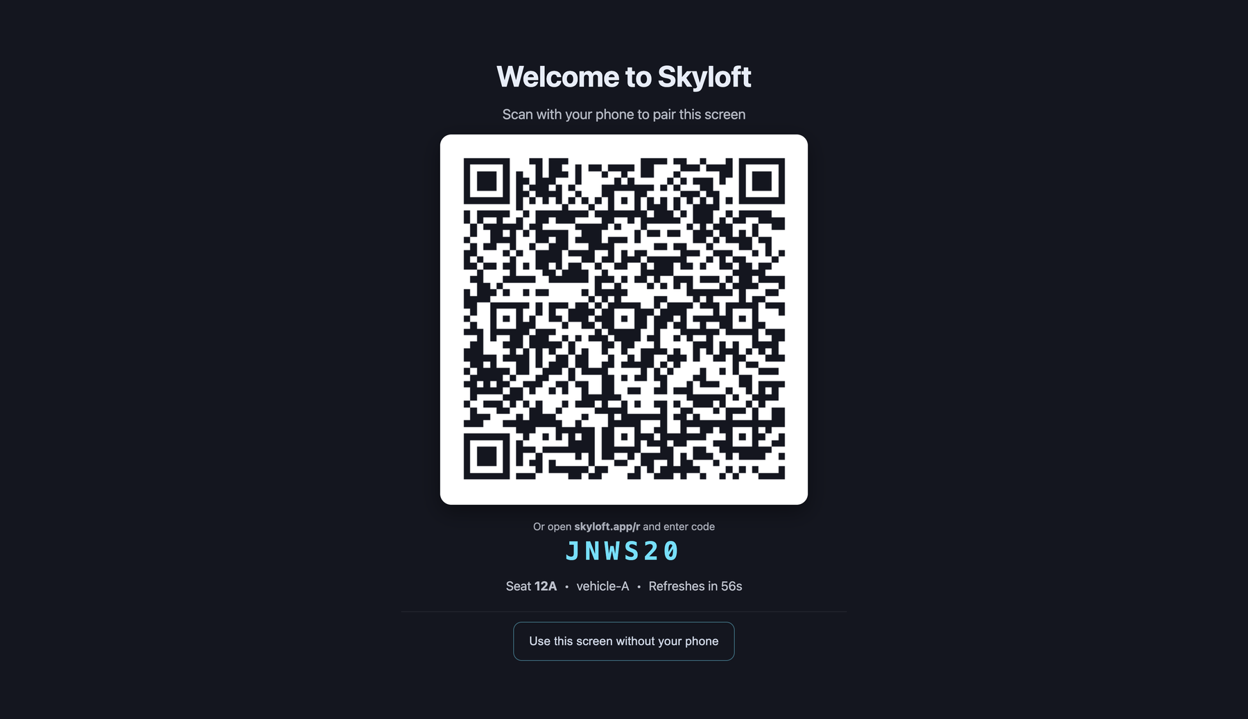 The Skyloft seatback pairing screen: 'Welcome to Skyloft — scan with your phone to pair this screen', a large QR code, a six-character code, and the seat and vehicle name, with a 'Use this screen without your phone' button.